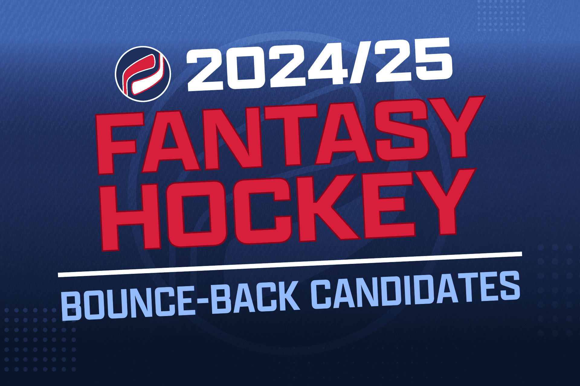 Fantasy Hockey 2024-25: Bounce-Back Candidates