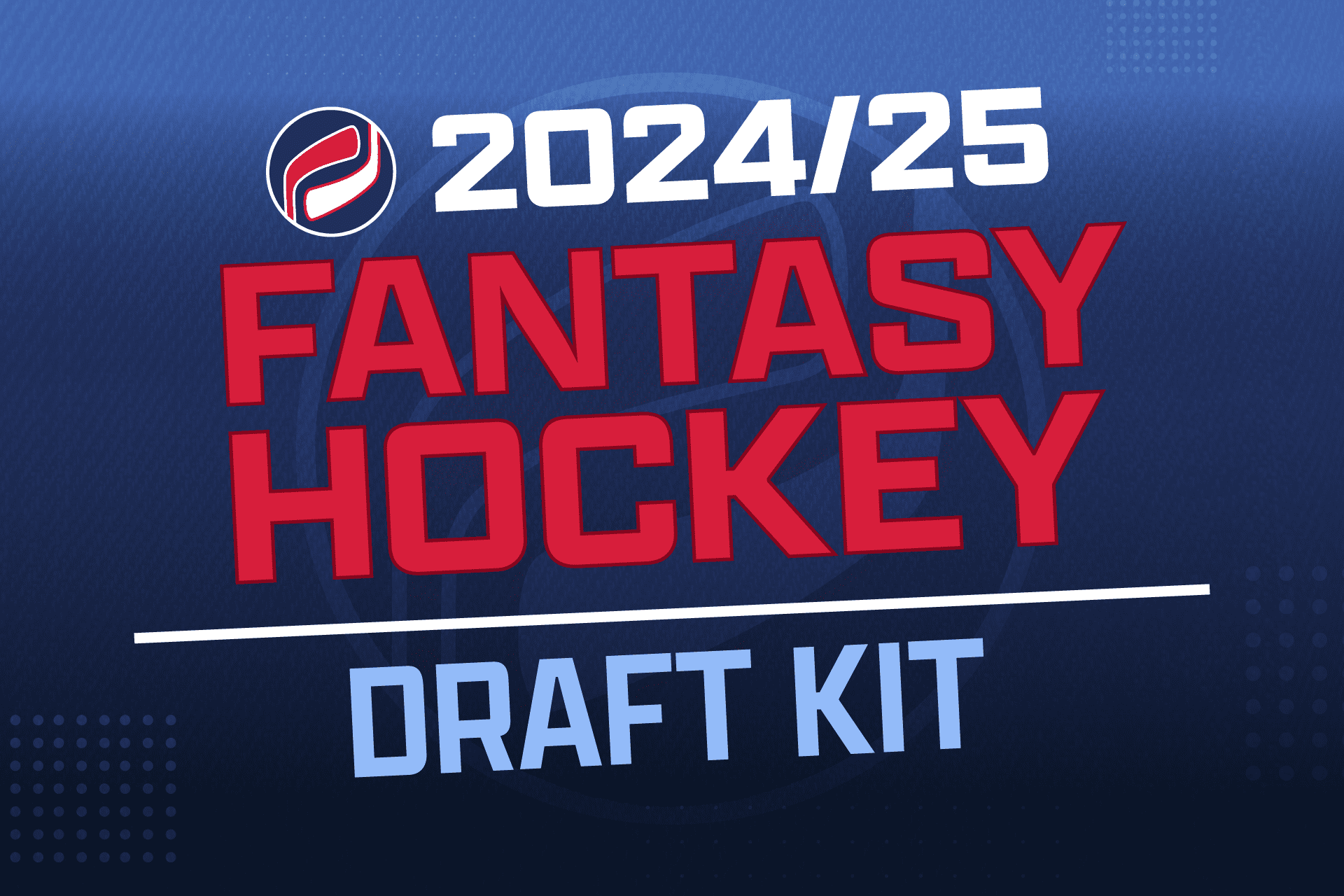 2024-25 Fantasy Hockey Draft Kit