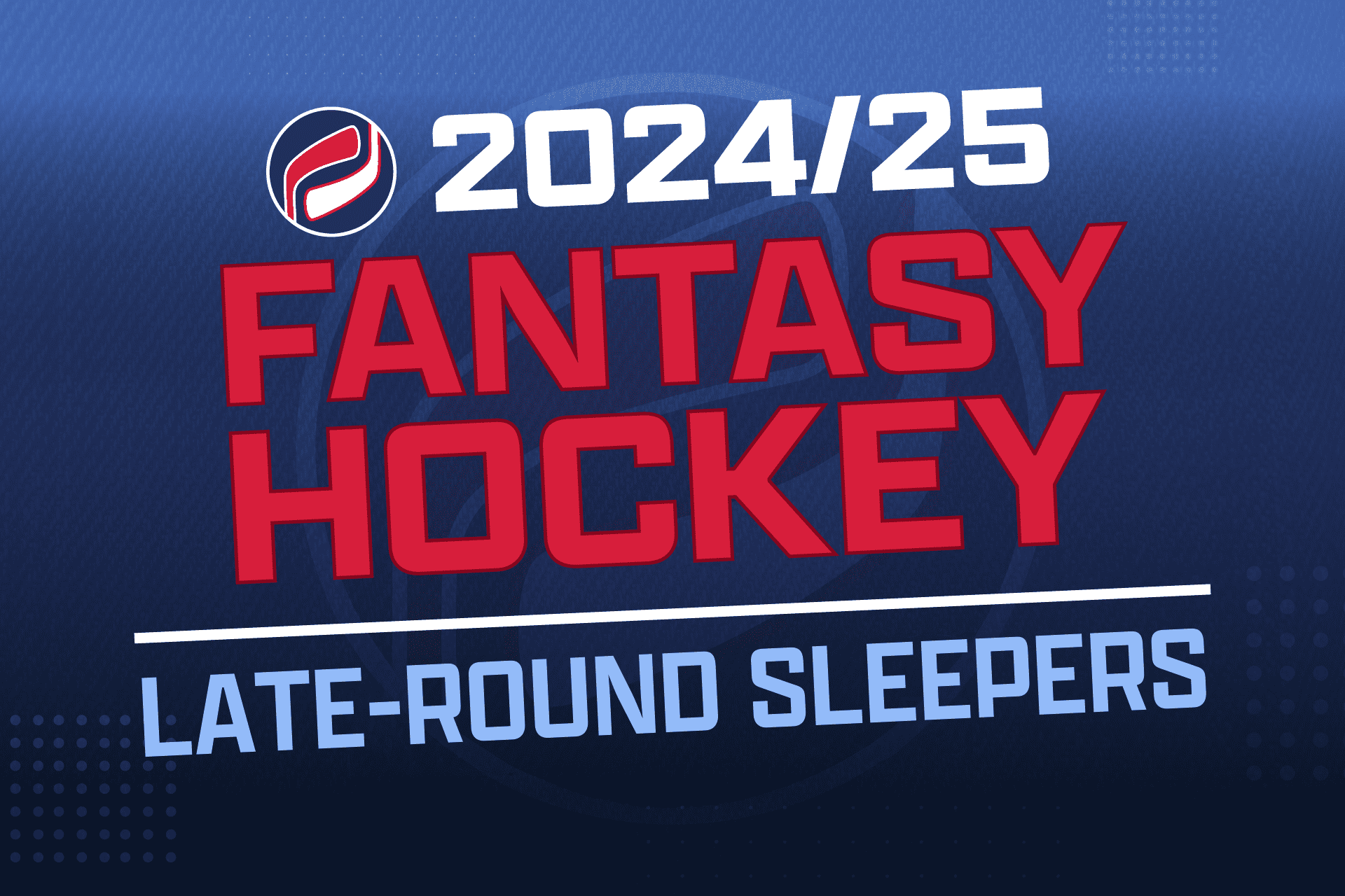 Fantasy Hockey 2024-25: Late-Round Sleepers